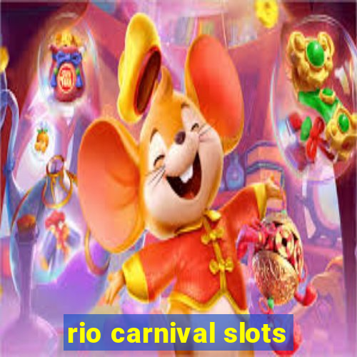 rio carnival slots